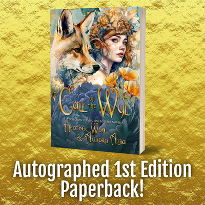 Call of the Wyl: A Destorian Standalone Fantasy Novella AUTOGRAPHED 1st Edition