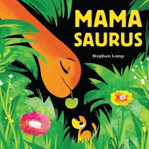 Stephan Lomp Mamasaurus (Libro di cartone)