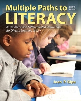 MULTIPLE PATHS TO LITERACY: ASSESSMENT AND DIFFERENTIATED By Joan P. Gipe *VG+*