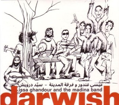 Darwish by Issa Ghandour & the Madina Band [Audio CD]