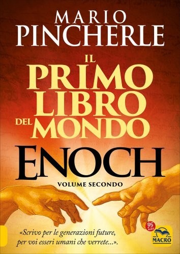 Macro Chiara/Chiare Enoch - Il Primo Libro Del Mondo - Volume Secondo Edizione 2022 - Mario Pincherle - Immagine 6