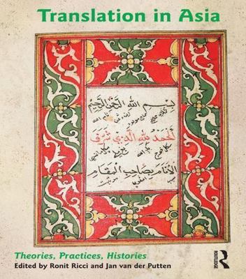Translation in Asia : Theories, Practices, Histories, Hardcover by Ricci, Ron...