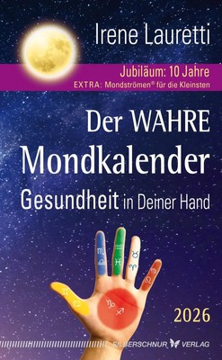 Der wahre Mondkalender - 2026 | Gesundheit in deiner Hand | Irene Lauretti