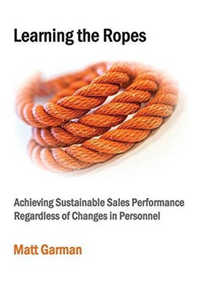Learning the Ropes: Achieving Sustainable Sales Performance Rega