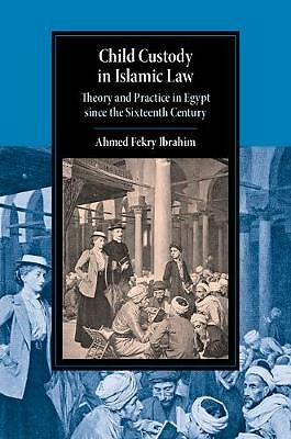 Child Custody in Islamic Law Ibrahim Paperback Cambridge University Press