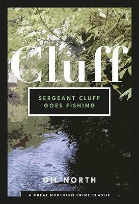 Sergeant Cluff Goes Fishing by Gil North (Paperback, 2021) - Image 2