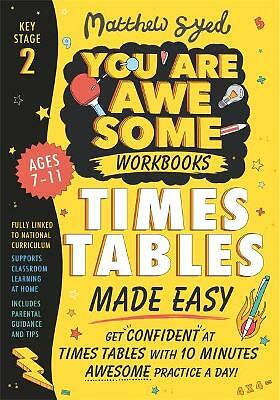 Times Tables Made Easy: Get confident at your tables with 10 minutes' awesome...