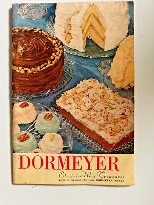 DORMEYER ELECTRIC MIXER RECIPE BOOKLET