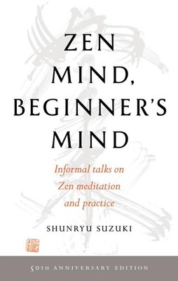 Zen Mind, Beginner's Mind | Shunryu Suzuki | englisch
