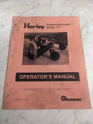 HARLEY POWER BOX RAKE MODEL T-6 OPERATOR'S OWNERS MANUAL GLENMAC 2004 P970612