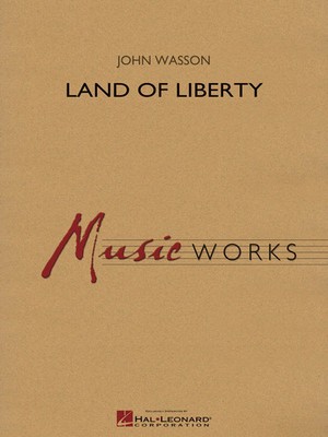 Land of Liberty | MusicWorks Grade 4 | Partitur + Stimmen | Hal Leonard