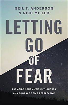 Letting Go of Fear: Put Aside Your Anx..., Miller, Rich