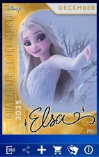 Topps Disney Collect CHARACTER OF MONTH DECEMBER 25 COTM ELSA Signature #2 CARD
