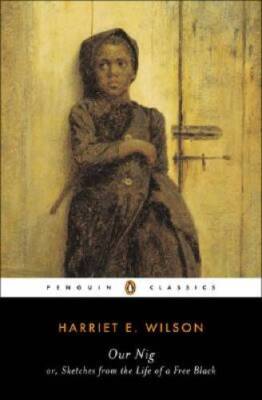 Our Nig: or, Sketches from the Life of a Free Black - Paperback - GOOD
