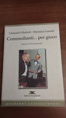 171 Mattioli Lusenti Comedianti... zum Spielen kastilische Hefte Ökodruck