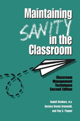 Rudolf Dreikurs (u. a.) | Maintaining Sanity In The Classroom | Taschenbuch