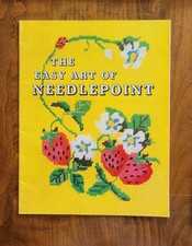 The Easy Art of Needlepoint Vintage Book From 1973. Helpful Info and Patterns 