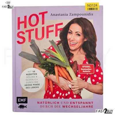 Hot Stuff Buch von Anastasia Zampounidis - Rezepte für die Wechseljahre