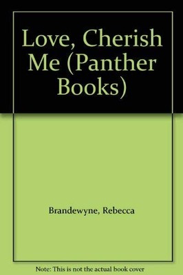 Love, Cherish Me (Panther Books), Brandewyne, Rebecca