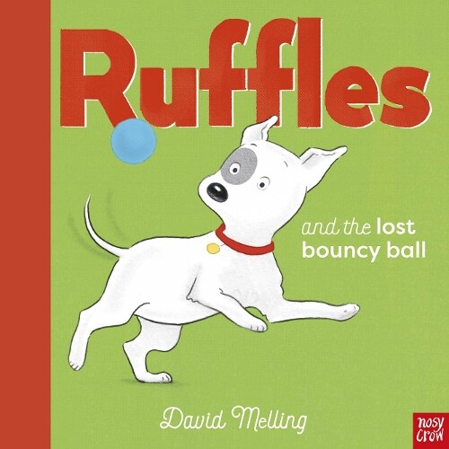David Melling Ruffles and the Lost Bouncy Ball (Copertina rigida) Ruffles