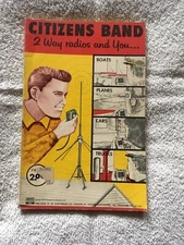 VINTAGE SOFTCOVER BOOKLET CITIZENS BAND 2 WAY RADIOS AND YOU BY GC ELECTRONICS