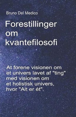 Forestillinger om kvantefilosofi: At forene visionen om et univers lavet af ''tin
