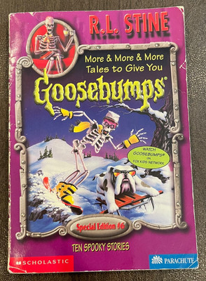 Goosebumps Special Edition 6 - More & More & More Tales To Give You Goosebumps!