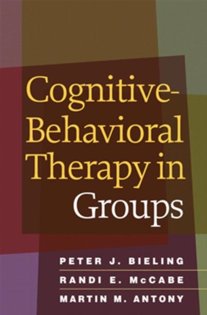 CognitiveBehavioral Therapy in Groups by Arthur Freeman PAPERBACK 9781606234044
