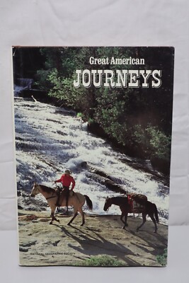 Special Publications Series 23: Great American Journeys by Donald J. Crump RARE