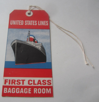 Old Vintage - UNITED STATES LINES - Steamship - BAGGAGE TAG - First Class