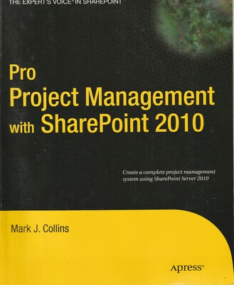 Pro Project Management with SharePoint 2010 von Creative Enterprises und Mark...