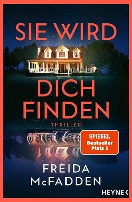 Sie wird dich finden: Thriller   Der packende Höhepunkt der Bestseller-Reih ...