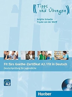 Fit Furs Goethe-Zertifikat - Deutschprüfung fur Jugendliche