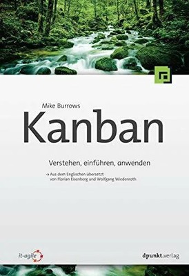 Kanban: Verstehen, einführen und anwenden Buch dpunkt.verlag GmbH