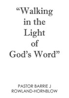 Rowland-Hornblow | Walking In The Light Of God's Word | Taschenbuch | Englisch