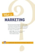 What Is Marketing? Perfect Alvin J., Review, Harvard Business Sil