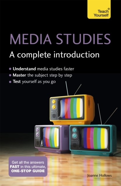 Media Studies: A Complete Introduction: Teach Yourself,Joanne Ho - Image 2