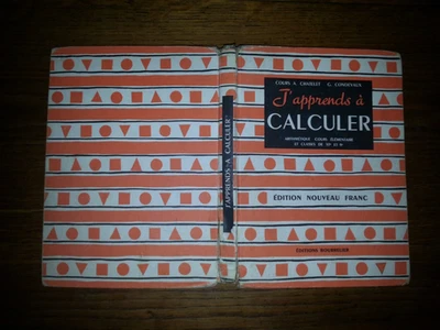 j' apprends à calculer cours d arithmétique CE1& CE2 Bourrelier 1960 - Photo 1/4