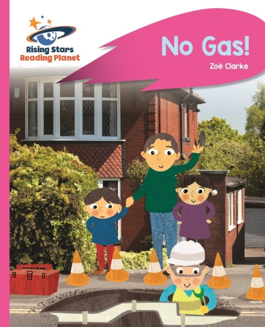 Reading Planet - No Gas! - Pink A: Rocket Phonics by Zoe Clarke (Paperback Book)