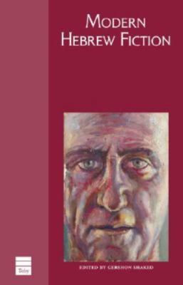 Modern Hebrew Fiction by Shaked, Gershon