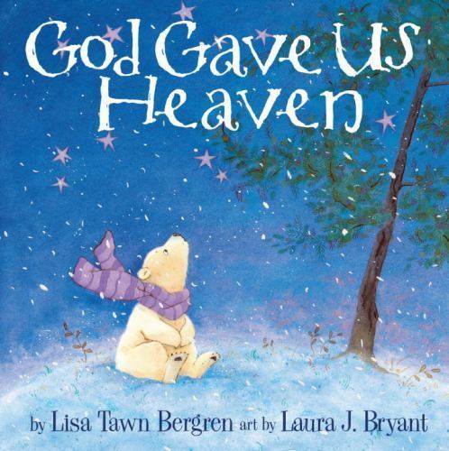 God Gave Us Heaven - 9781400074464, Lisa Tawn Bergren, hardcover