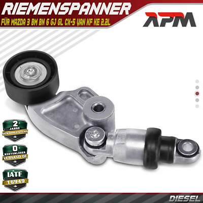Spannrolle Riemenspanner für Mazda 3 BM BN 6 GJ GL CX-5 Van KF KE 2.2L 533012810