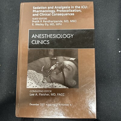 SEDATION AND ANALGESIA IN THE ICU: PHARMACOLOGY, By Pandharipande Md Pratik Msci