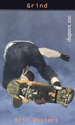Grind; Orca Soundings - paperback, Eric Walters, 9781551433172
