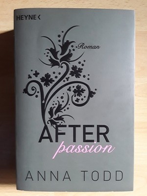 After passion von Anna Todd (2015, Taschenbuch)