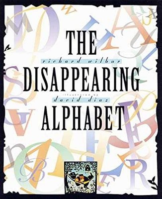 The Disappearing Alphabet - Paperback, by Wilbur Richard - Very Good j