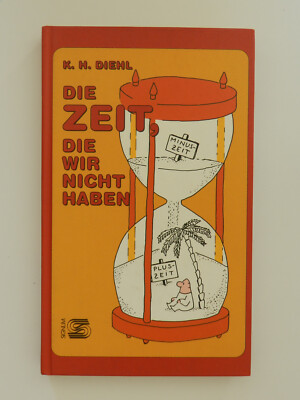 Die Zeit die wir nicht haben Diehl Signum Verlag Buch