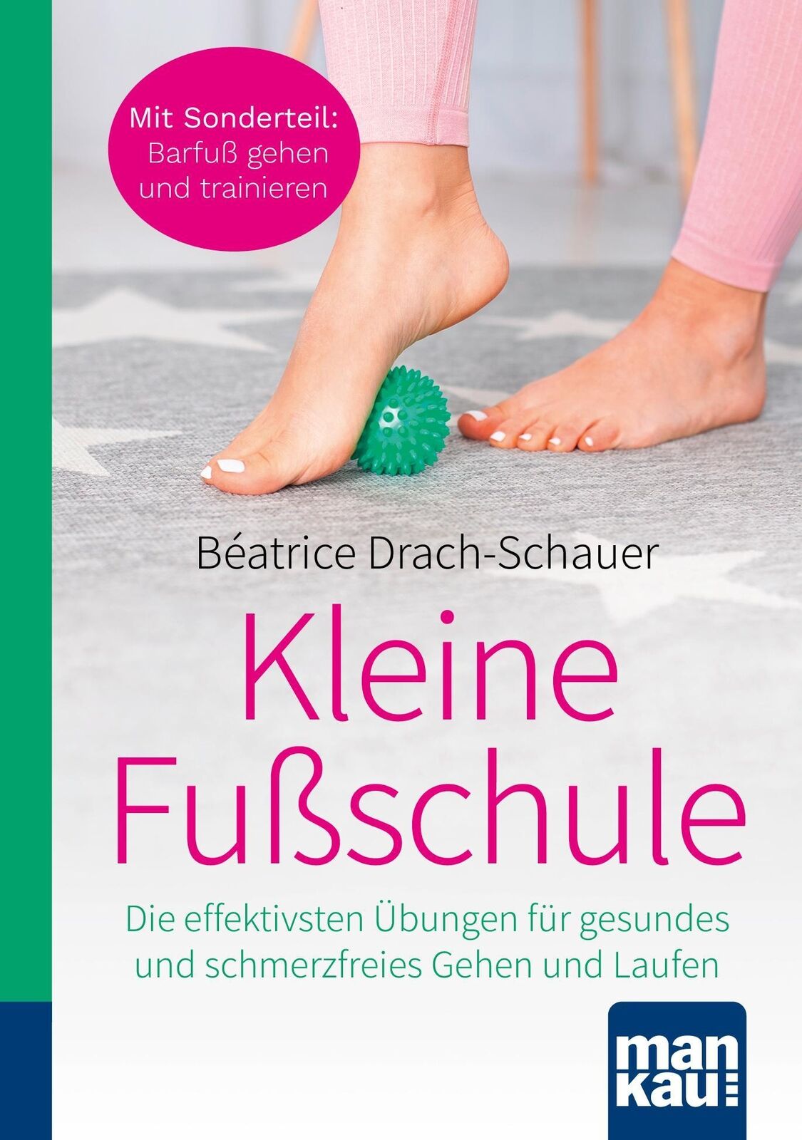 Thumbnail - Kleine Fußschule. Kompakt-ratgeber, Béatrice Drach-schauer