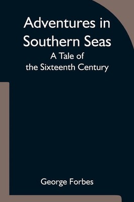 George Forbes | Adventures in Southern Seas | Taschenbuch | Englisch (2021)