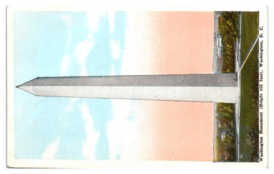 Postcard: Washington Monument (Height 555 feet), Washington, D. C.